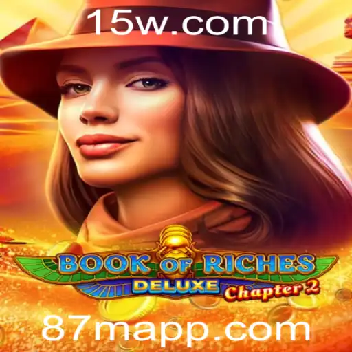 87m - Descubra o Fascinante Universo do Jogo BookofRichesDeluxeChapter2